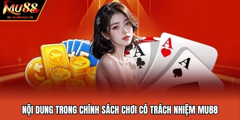 Chơi Có Trách Nhiệm - Xây Dựng Môi Trường Cá Cược Đẳng Cấp MU88 2 Cập nhật chính sách chơi có trách nhiệm tại MU88