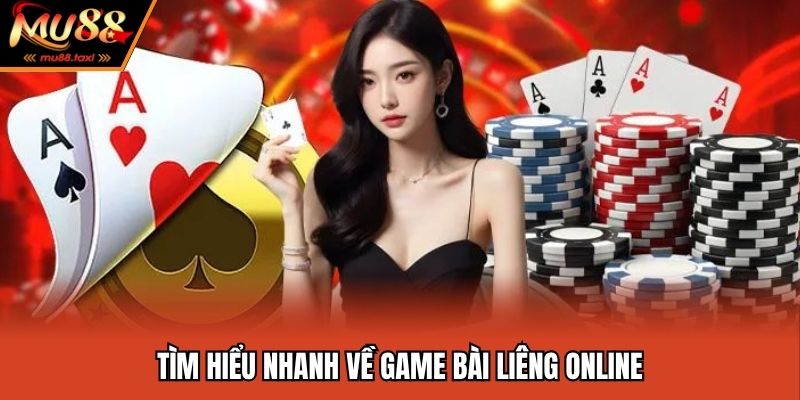 Chơi Bài Liêng Online Thắng Lớn Với Những Mẹo Đỉnh Cao 2 Tìm hiểu nhanh về game bài liêng online